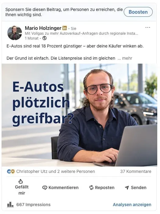 LinkedIn-Beitrag von Mario Holzinger: „E-Autos plötzlich greifbar?“. Im Screenshot sichtbar: 667 Impressionen und 37 Kommentare.