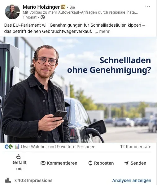 LinkedIn-Beitrag von Mario Holzinger: „Schnellladen ohne Genehmigung?“. Im Screenshot sichtbar: 7.403 Impressionen und 12 Kommentare.